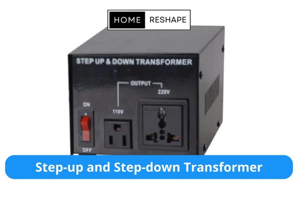 step up and step down transformer for home use.