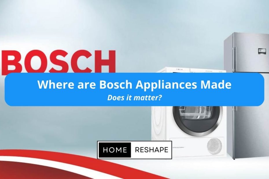 bosch appliances manufacturing facilities