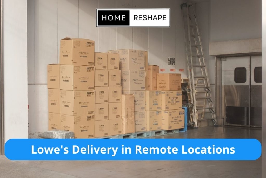 rural areas and country side delivery by Lowe's. Long Distance Delivery in Remote Areas may be delayed and not as frequent.